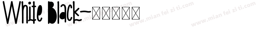 White Black字体转换